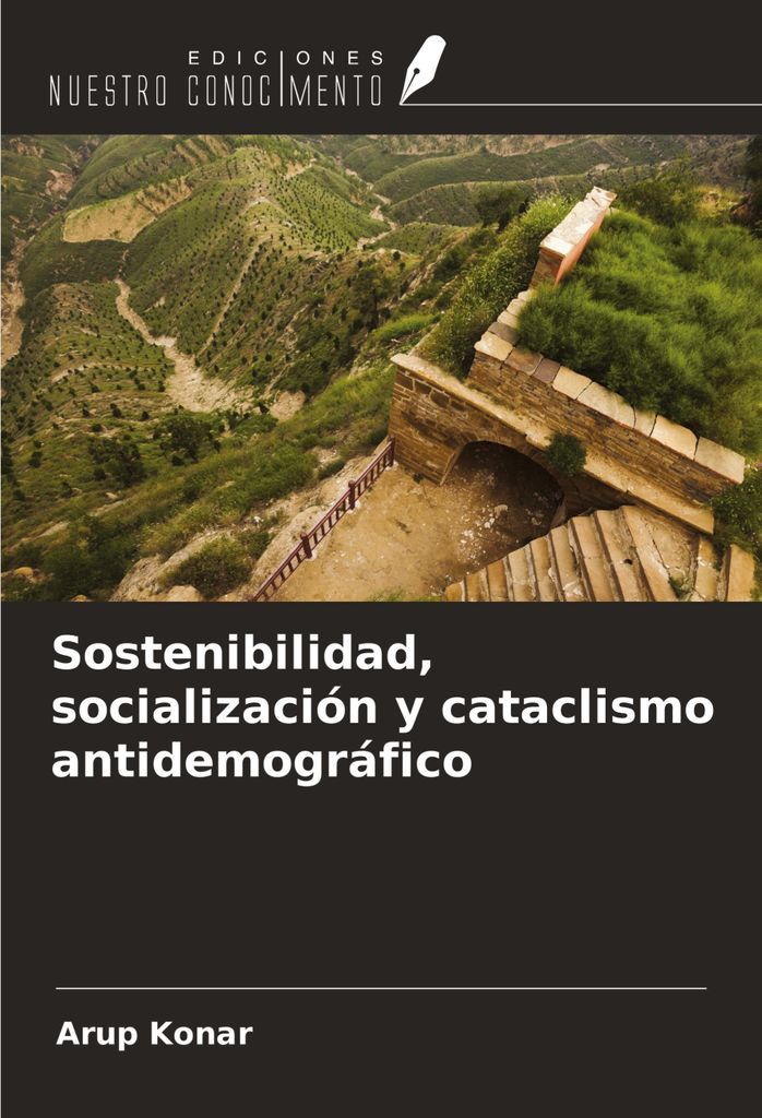 Sostenibilidad, socialización y cataclismo antidemográfico