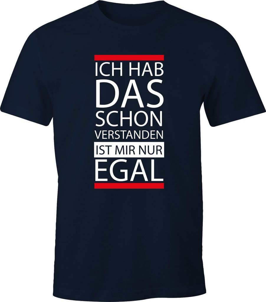Herren T-Shirt - Ich hab das schon verstanden, ist mir nur egal - MoonWorks XL
