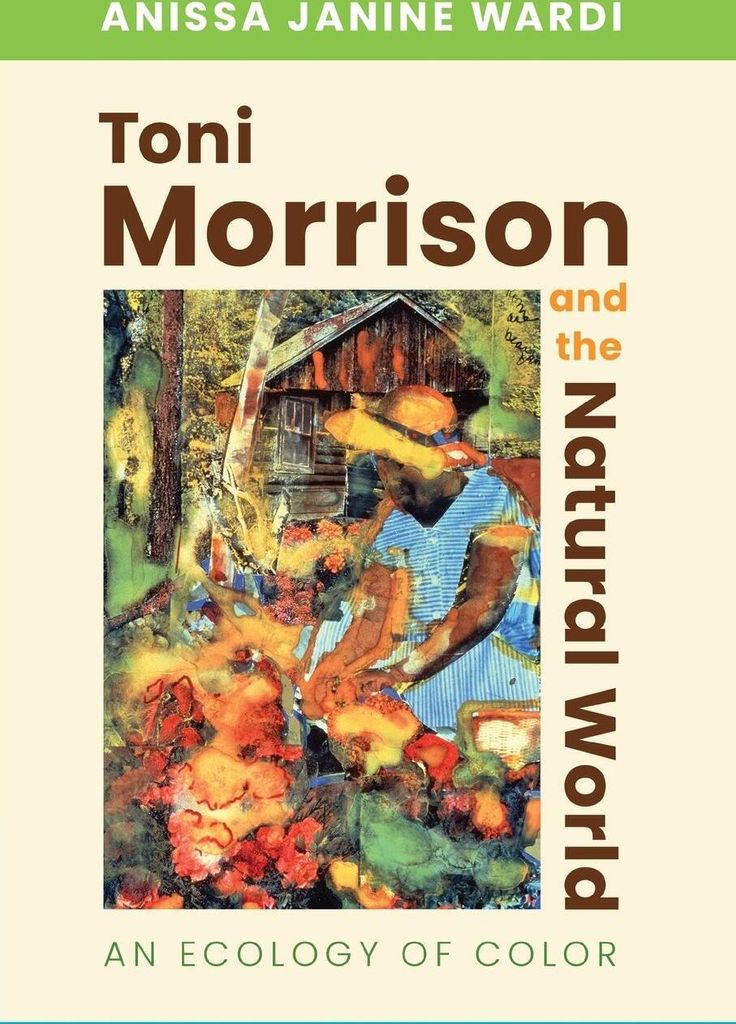 Toni Morrison and the Natural World