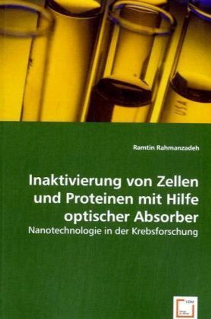 Inaktivierung von Zellen und Proteinen mit Hilfe optischer Absorber