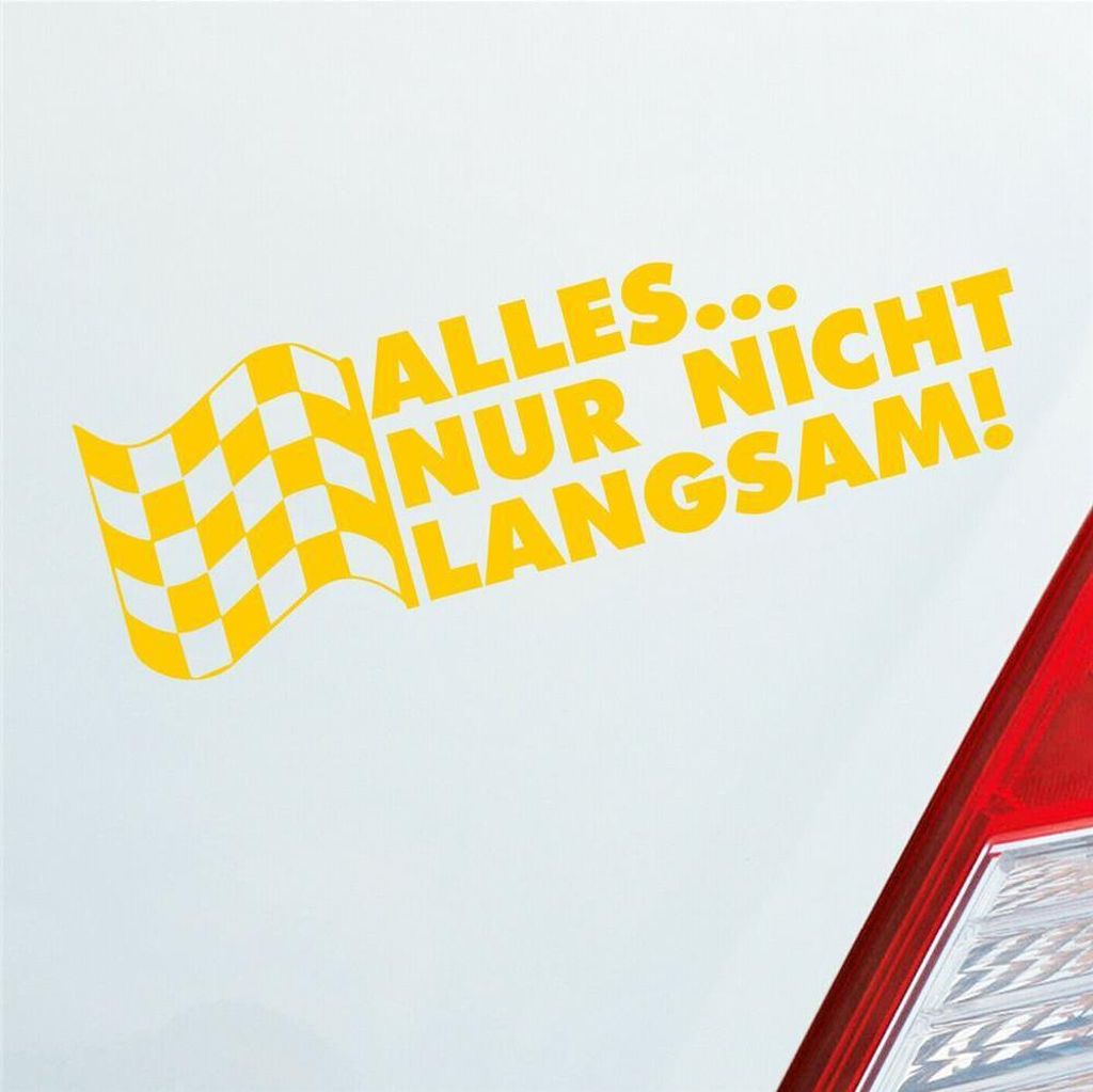 Auto Aufkleber Alles nur nicht langsam! Racing Flag Rennen Flagge 15x5 cm Gelb Sticker Heckscheibenaufkleber