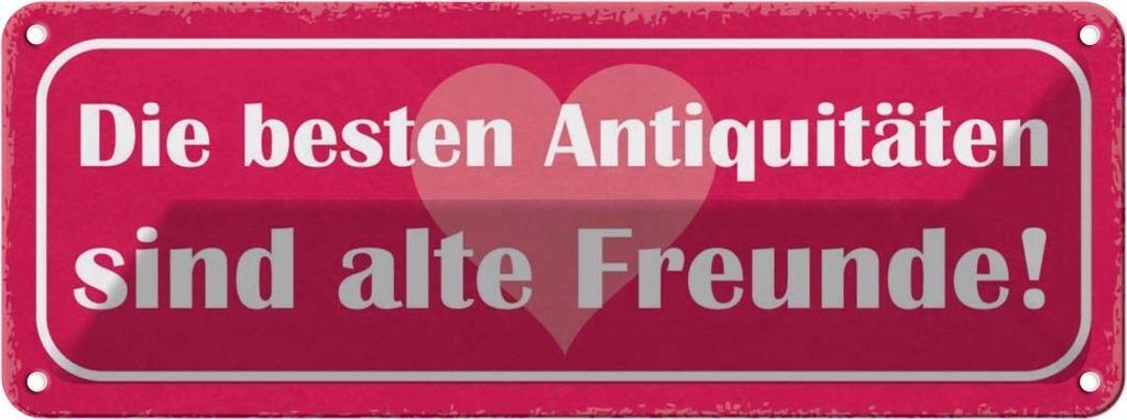 vianmo Blechschild 10x27 cm alte Freunde beste Antiquitäten Spruch Zitat