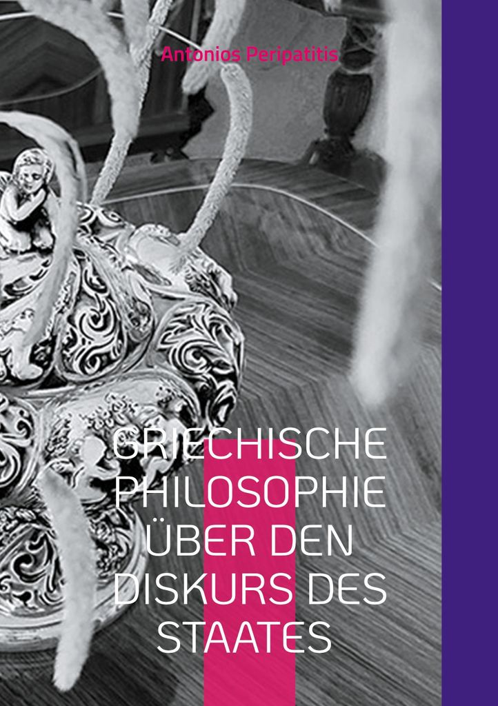 Griechische Philosophie über den Diskurs des Staates