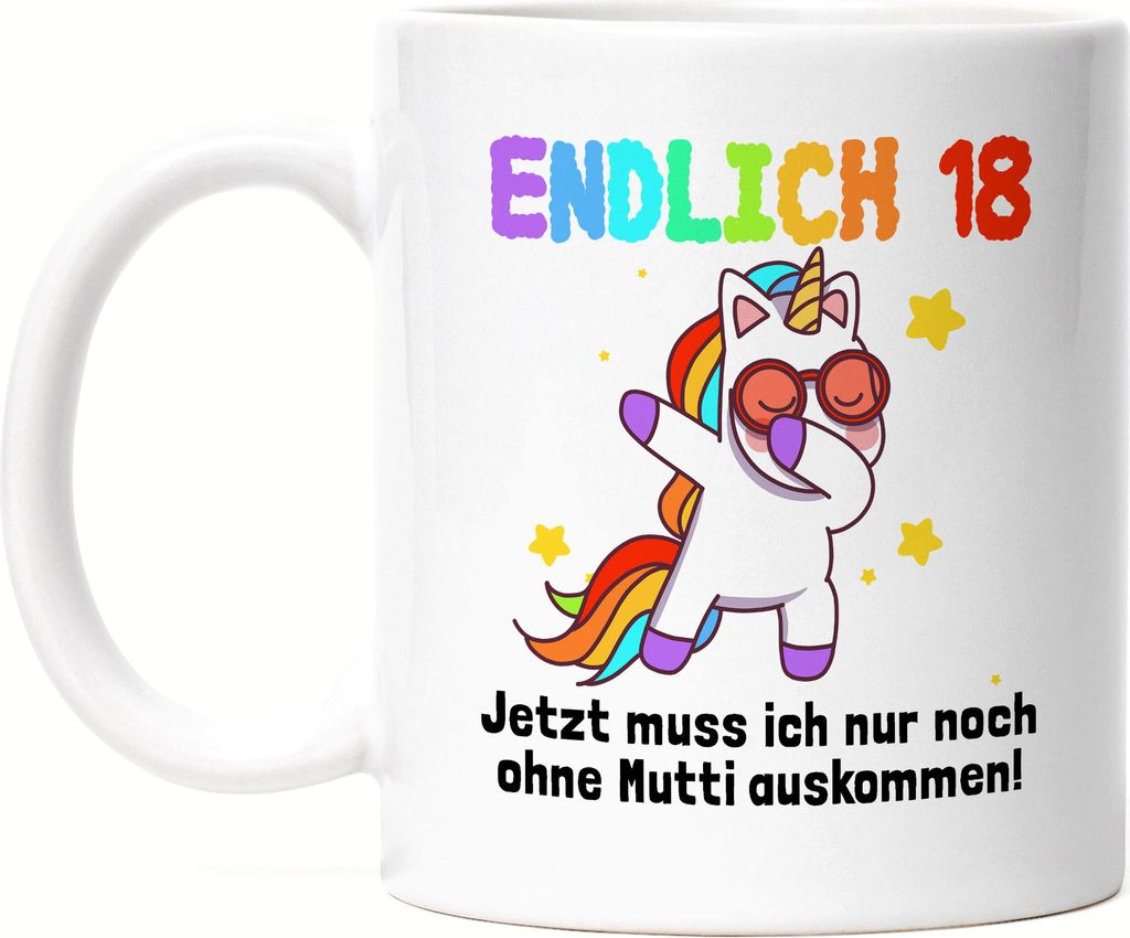 Endlich 18 Tasse Mutter Ohne Mich Auskommen Spruch Einhorn Mama Auszug Emotional Witzig Unicorn