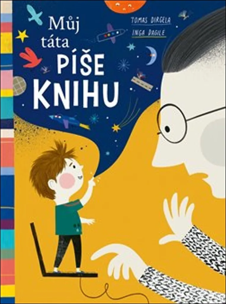 Livre pour le soir Můj táta píše knihu - Lecture parent enfant Inga Dagilé