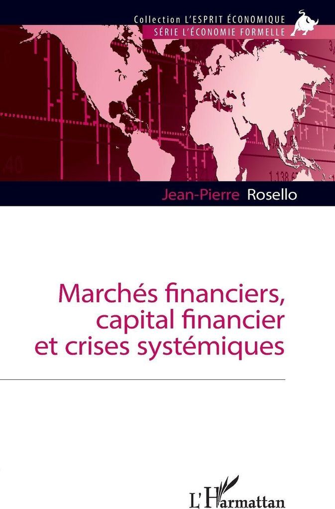 Marchés financiers, capital financier et crises systémiques