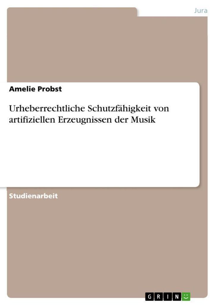 Urheberrechtliche Schutzfähigkeit von artifiziellen Erzeugnissen der Musik