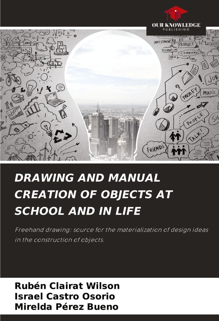 Drawing And Manual Creation Of Objects At School And In Life