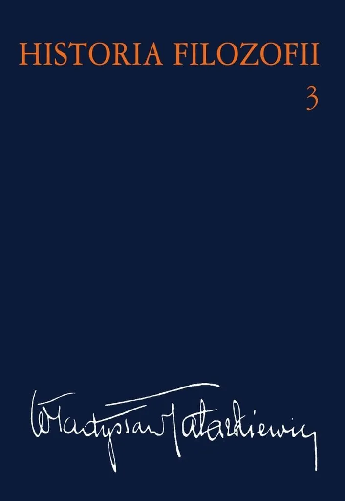 Philosophie du XIXe siècle : Historia Filozofii T.3 Édition de Référence