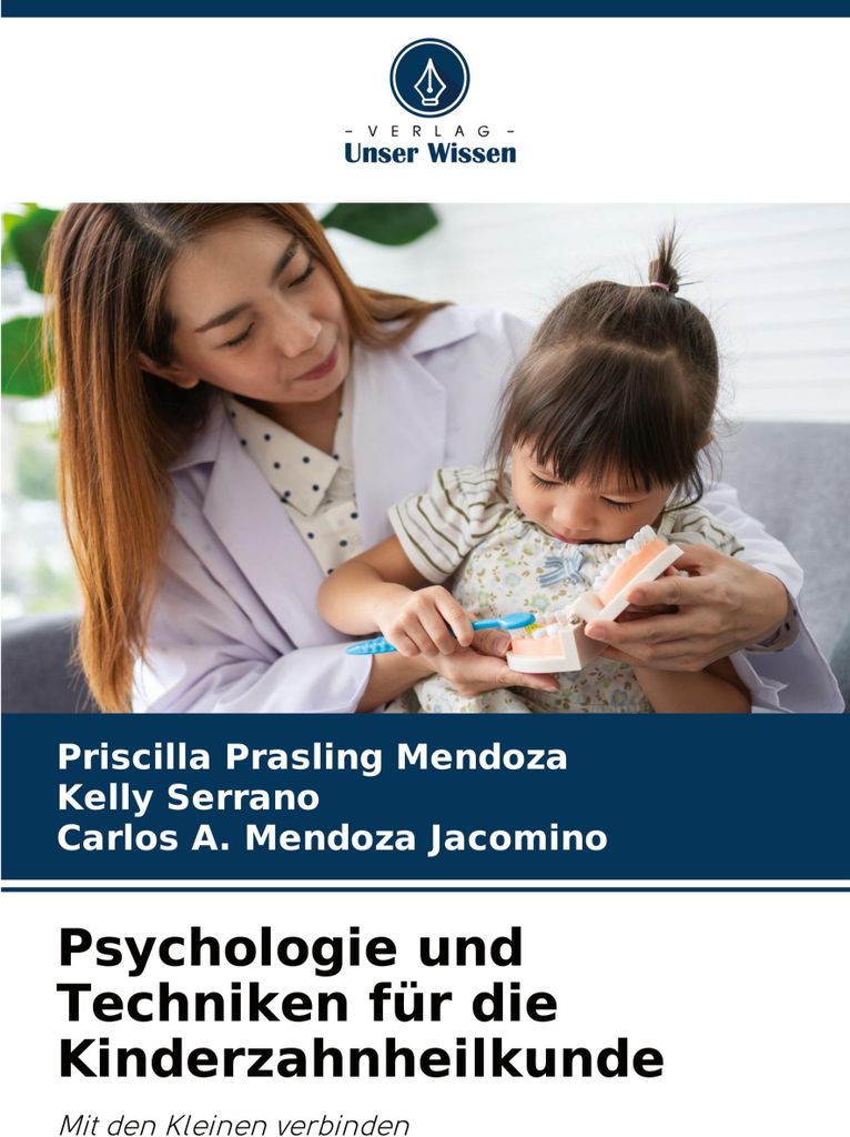 Psychologie und Techniken für die Kinderzahnheilkunde