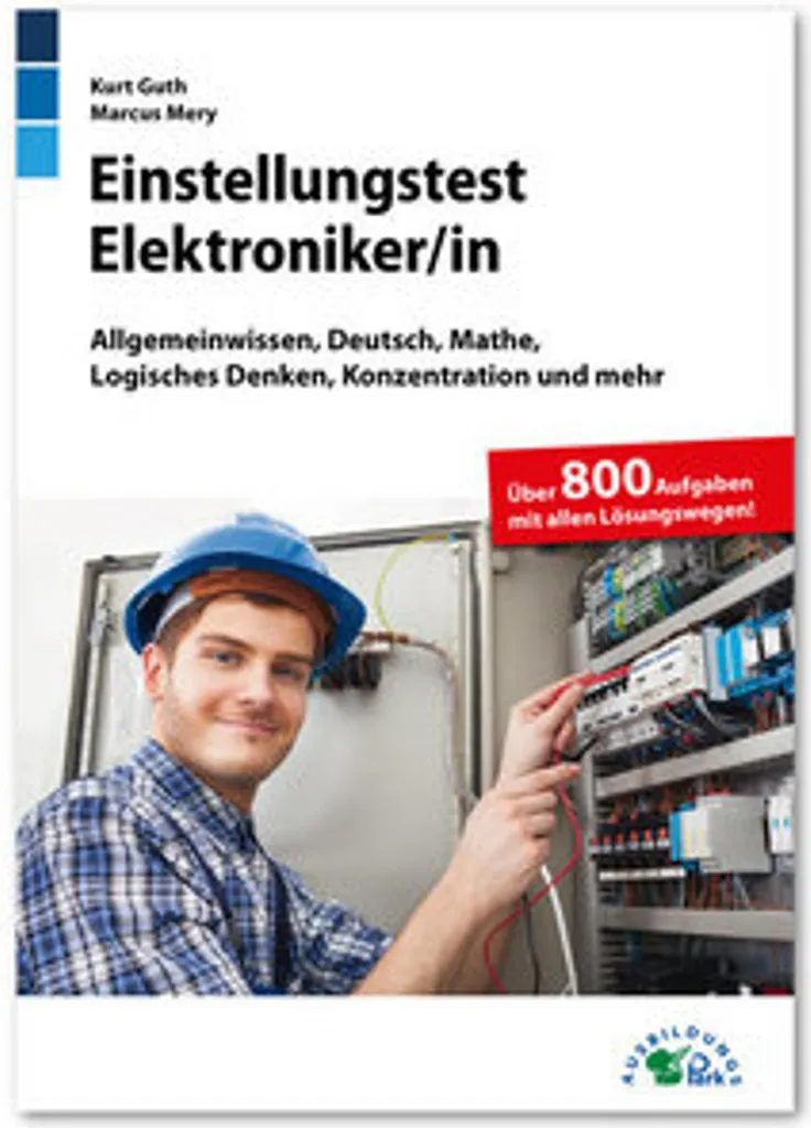 Einstellungstest Elektroniker : Entraînement intensif avec corrigés PDF