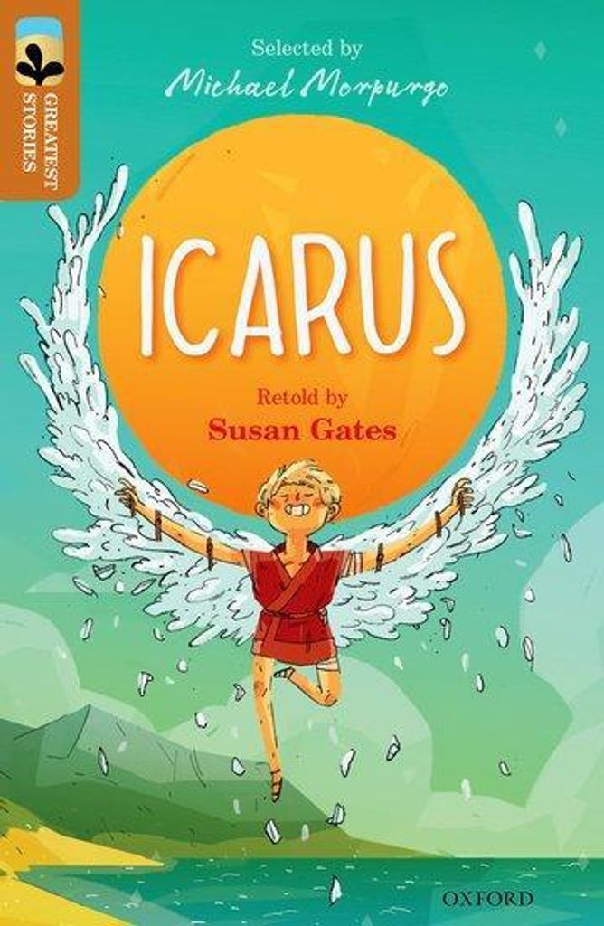 Oxford Reading Tree TreeTops Greatest Stories: Oxford Stufe 8: Ikarus