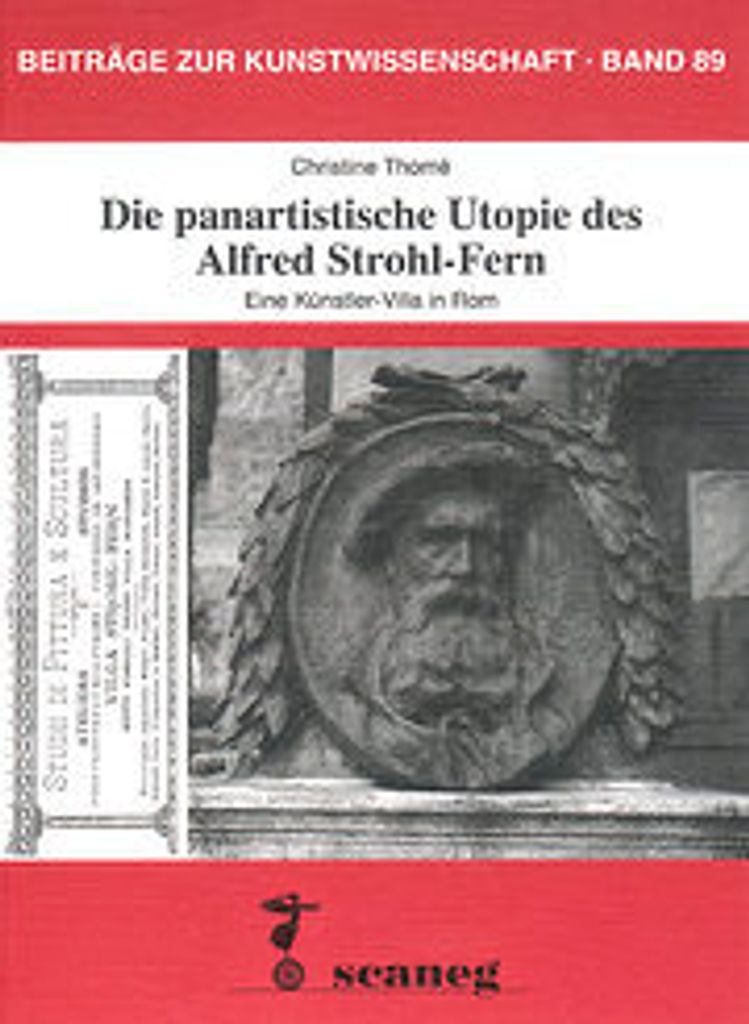 Die panartistische Utopie des Alfred Strohl-Fern