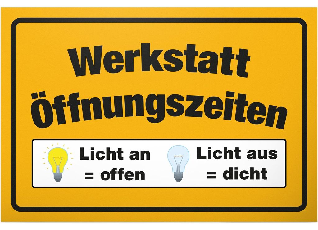 Werkstatt-Öffnungszeiten-Schild, 30 x 20 cm, Kunststoff, gelb, lustig