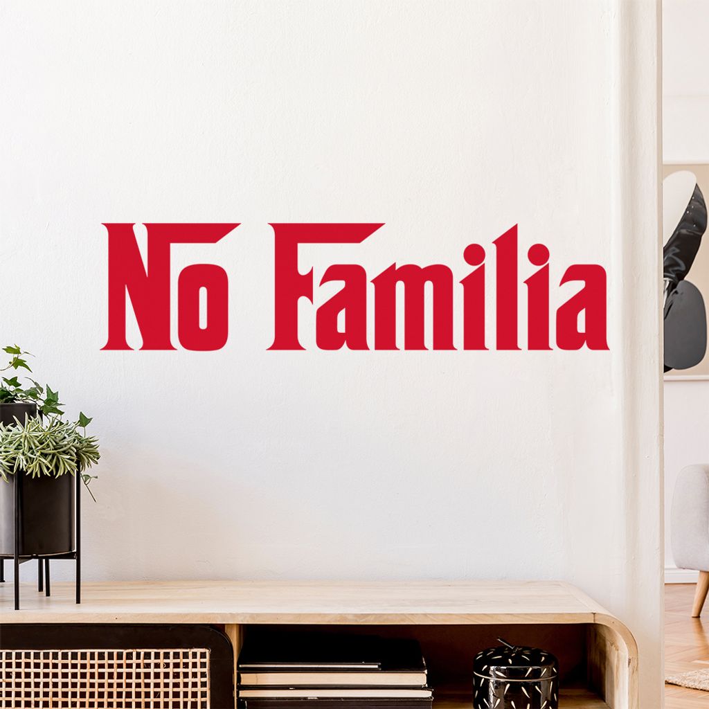 No Familia Mafia Die Familie Wandtattoo Wandaufkleber Wall Sticker - Dekoration, Küche, Wohnzimmer, Schlafzimmer, Badezimmer