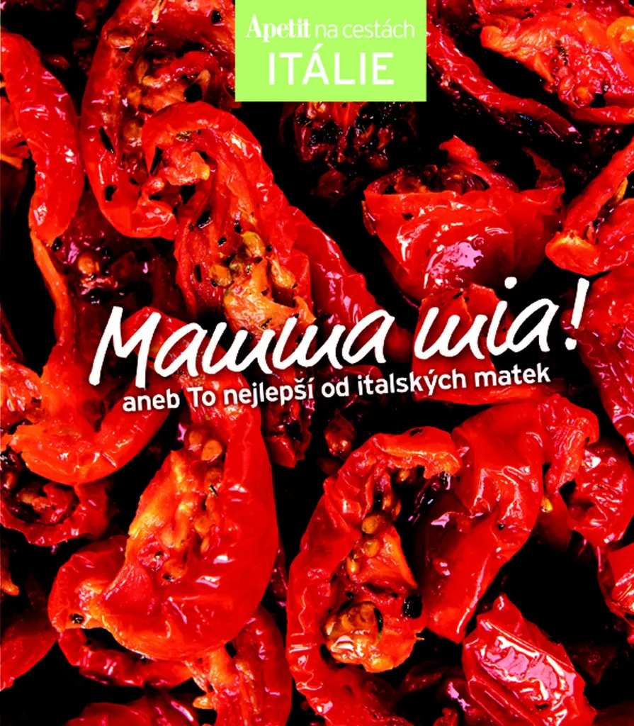 Mamma mia! Recettes de mères italiennes par Alena Hrbková - Beau livre