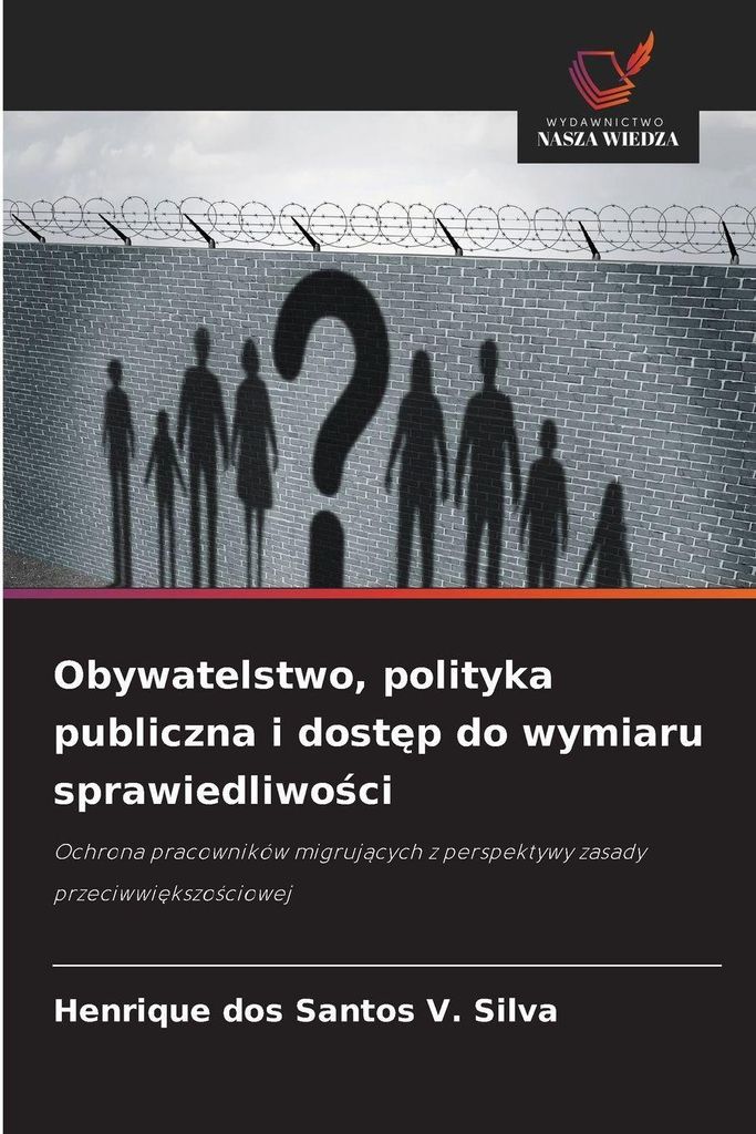 Obywatelstwo, polityka publiczna i dost¿p do wymiaru sprawiedliwo¿ci