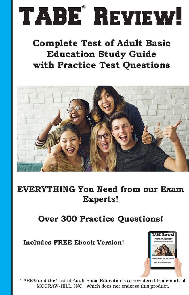 TABE Review! Complete Test of Adult Basic Education Study Guide with Practice Test Questions