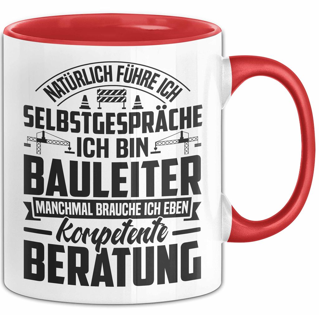 Bauleiter Tasse Geschenk Natürlich Führe Ich Selbstgespräche Baustellen-Leiter (Rot)