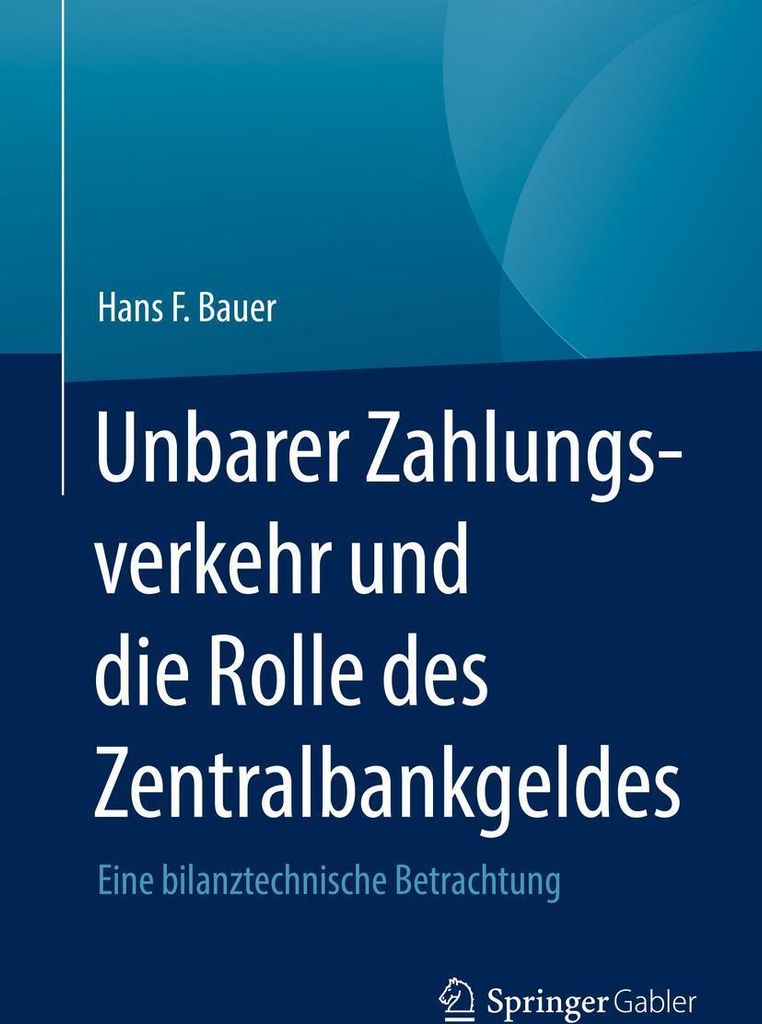 Unbarer Zahlungsverkehr und die Rolle des Zentralbankgeldes