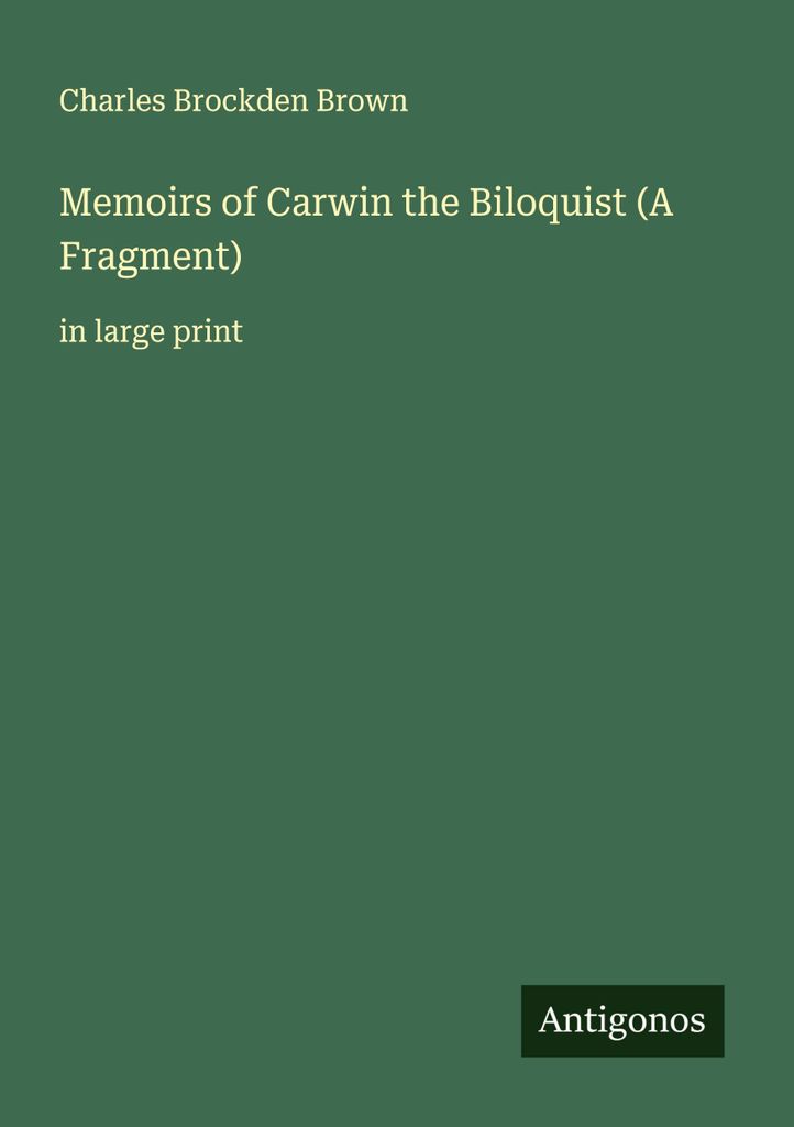Memoirs of Carwin the Biloquist (A Fragment)