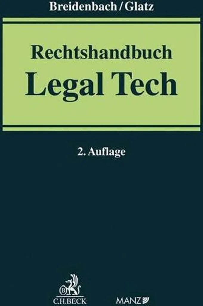 Rechtshandbuch Legal Tech : Guide complet de la transformation numérique