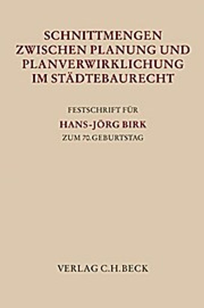 Schnittmengen zwischen Planung und Planverwirklichung im Städtebaurecht
