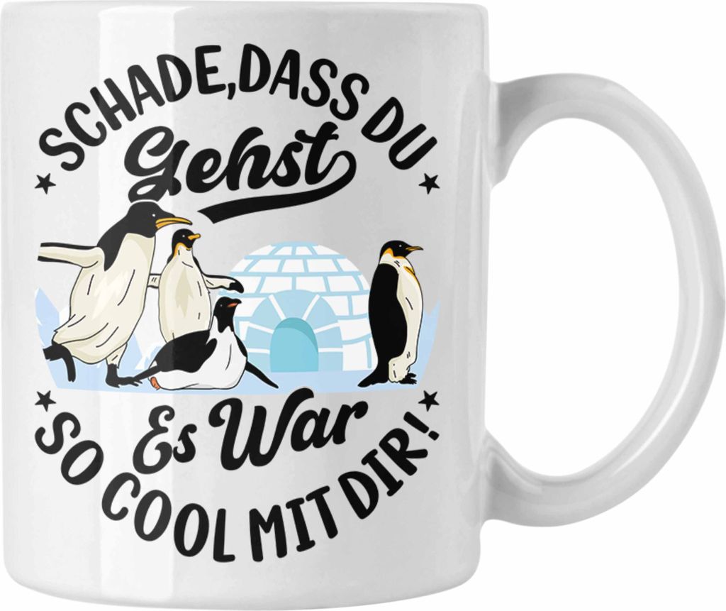Trendation - Schade Dass Du Gehst Es War So Cool Mit Dir Produktbild 