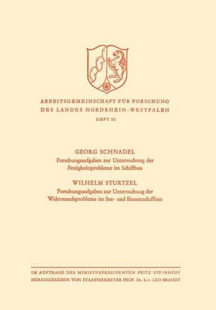 Forschungsaufgaben zur Untersuchung der Festigkeitsprobleme im Schiffbau. Forschungsaufgaben zur Untersuchung der Widerstandsprobleme im See- und B...