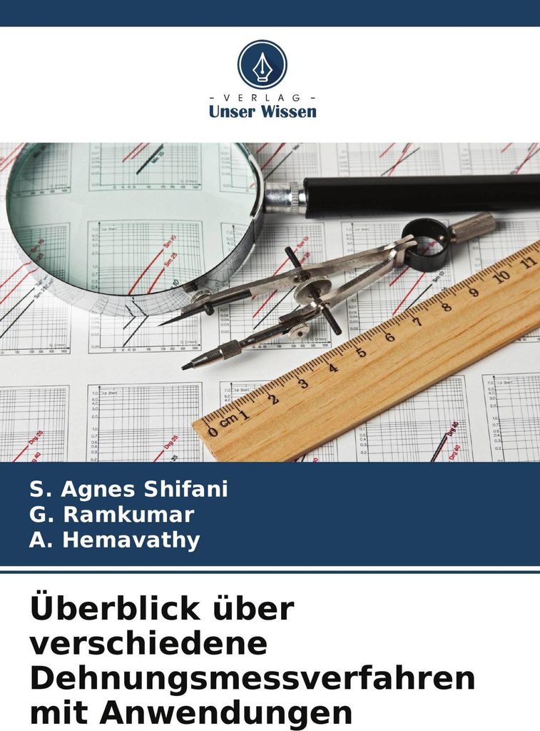 Überblick über verschiedene Dehnungsmessverfahren mit Anwendungen