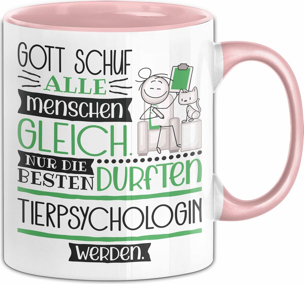 Tierpsychologin Geschenk Becher Tasse Gott Schuf Alle Menschen Gleich Nur Die Besten Durfeten Tierpsychologin Werden Geschenkidee Lustig (Rosa)
