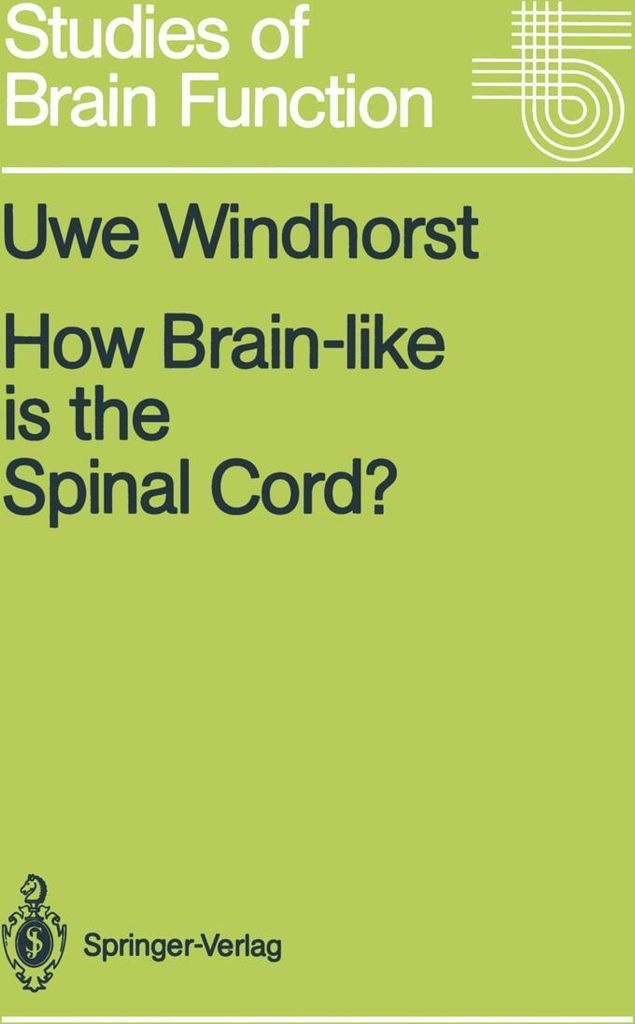 How Brain-like is the Spinal Cord?