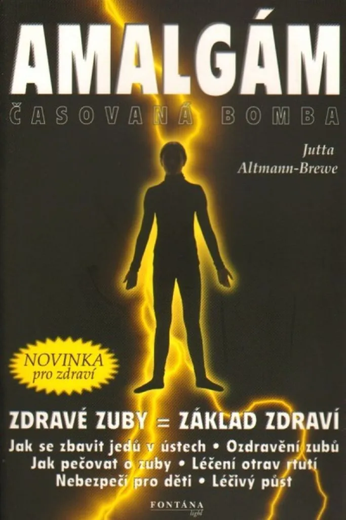 Livre Amalgam Časovaná bomba par Jutta Altmann-Brewe Santé Dentaire