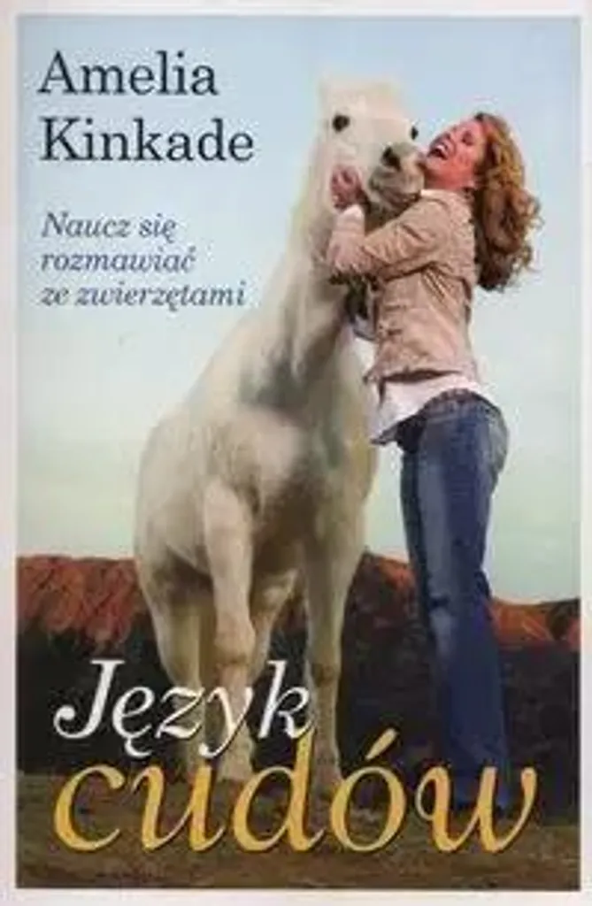 Livre de communication animale Język cudów Amelia Kinkade Édition Polonaise
