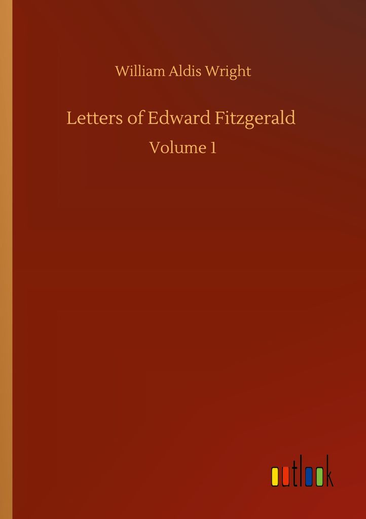Letters of Edward Fitzgerald