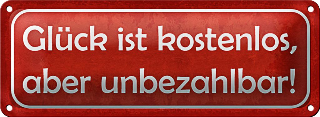 Blechschild Spruch 27x10cm Glück ist unbezahlbar Dekoration