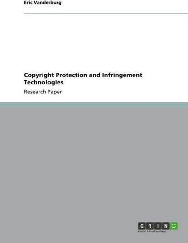Copyright Protection and Infringement Technologies