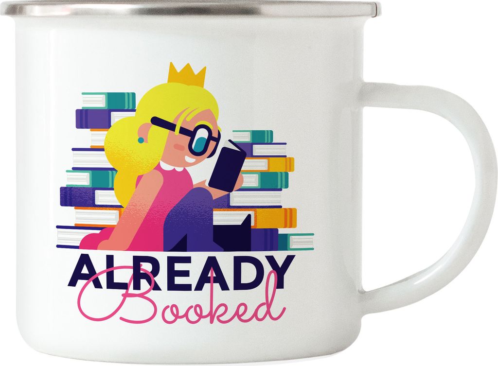 Already booked Emaille-Tasse Bücherwurm Bücherspaß Bücherliebhaber Buch lesen Mädchen liest ein Buch
