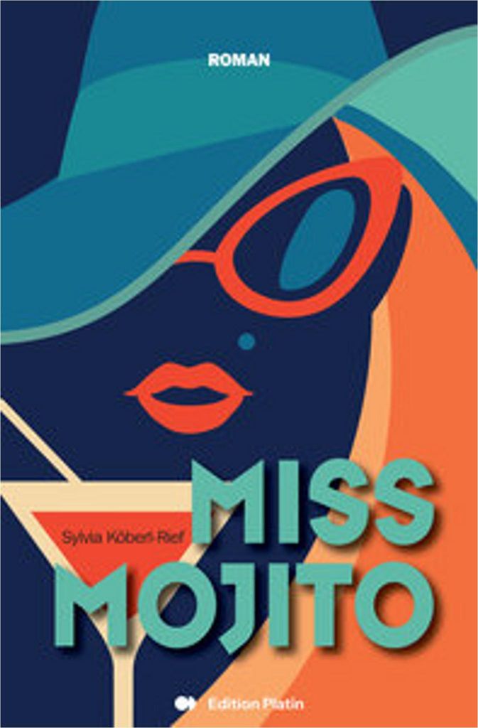 Miss Mojito – Ein Roman über Yvonnes 40. Geburtstag und ein Survival-Camp