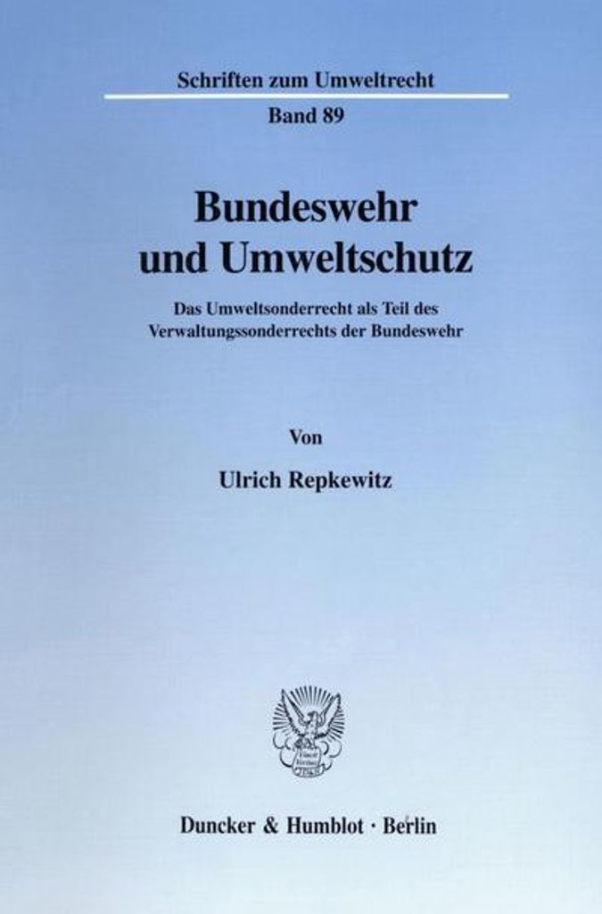 Bundeswehr und Umweltschutz.