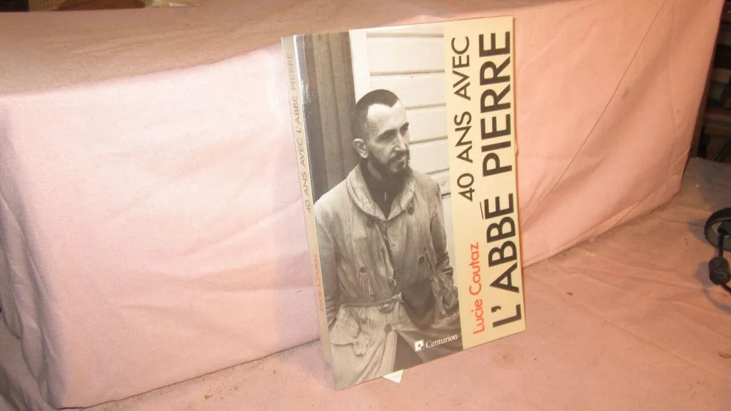 Livre Quarante ans avec l'abbé Pierre : Biographie et récits vécus