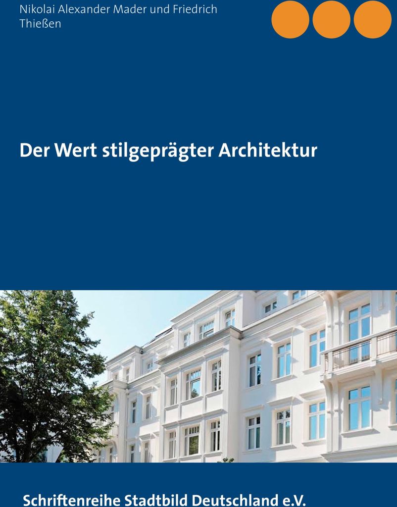 Der Wert stilgeprägter Architektur