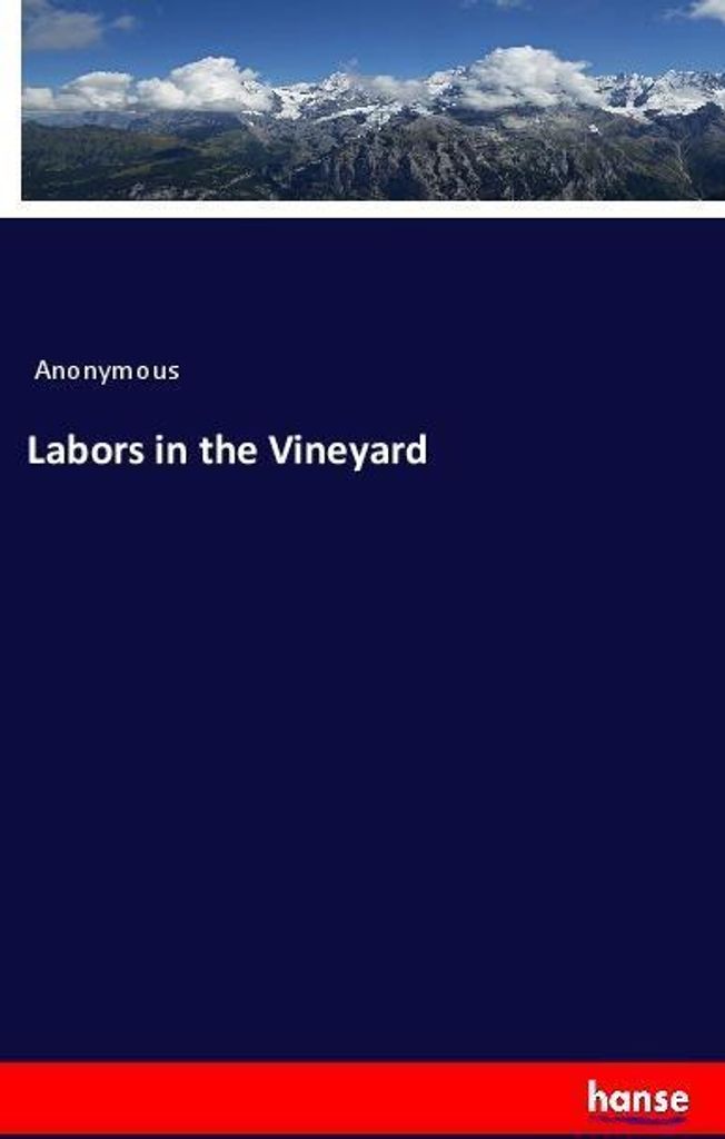 Labors in the Vineyard