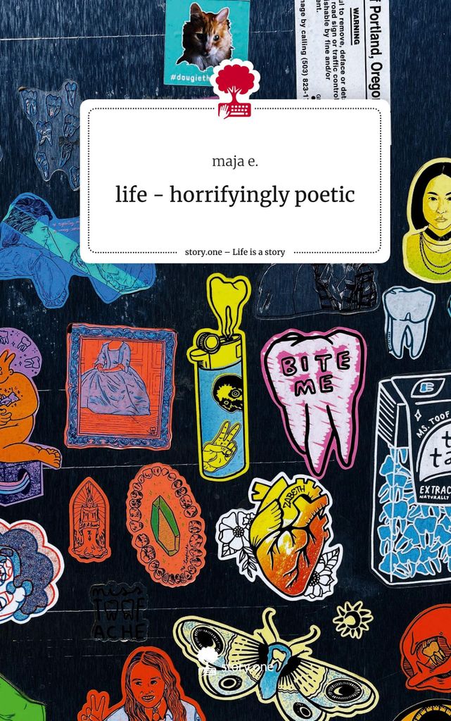 life - horrifyingly poetic. Life is a Story - story.one