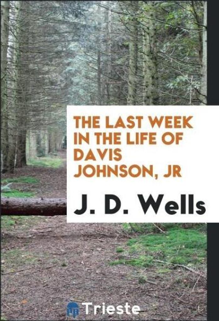 The last week in the life of Davis Johnson, Jr
