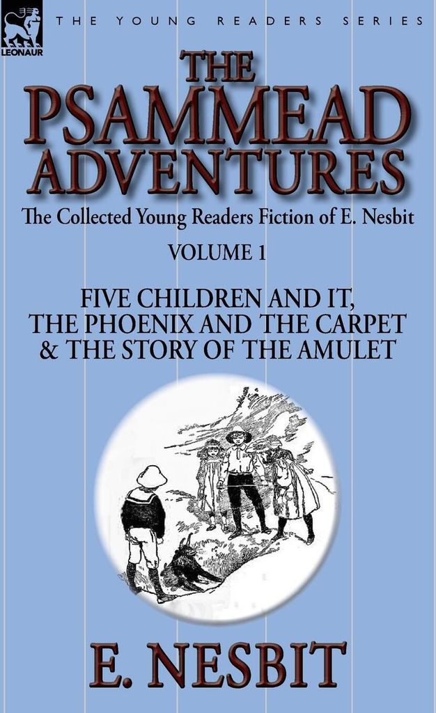 The Collected Young Readers Fiction of E. Nesbit-Volume 1