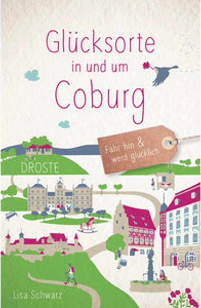 Glücksorte in und um Coburg guide pour planifier vos week-ends en Bavière