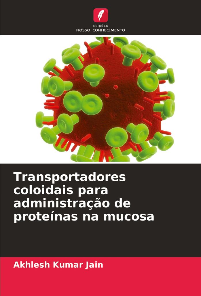Transportadores coloidais para administração de proteínas na mucosa