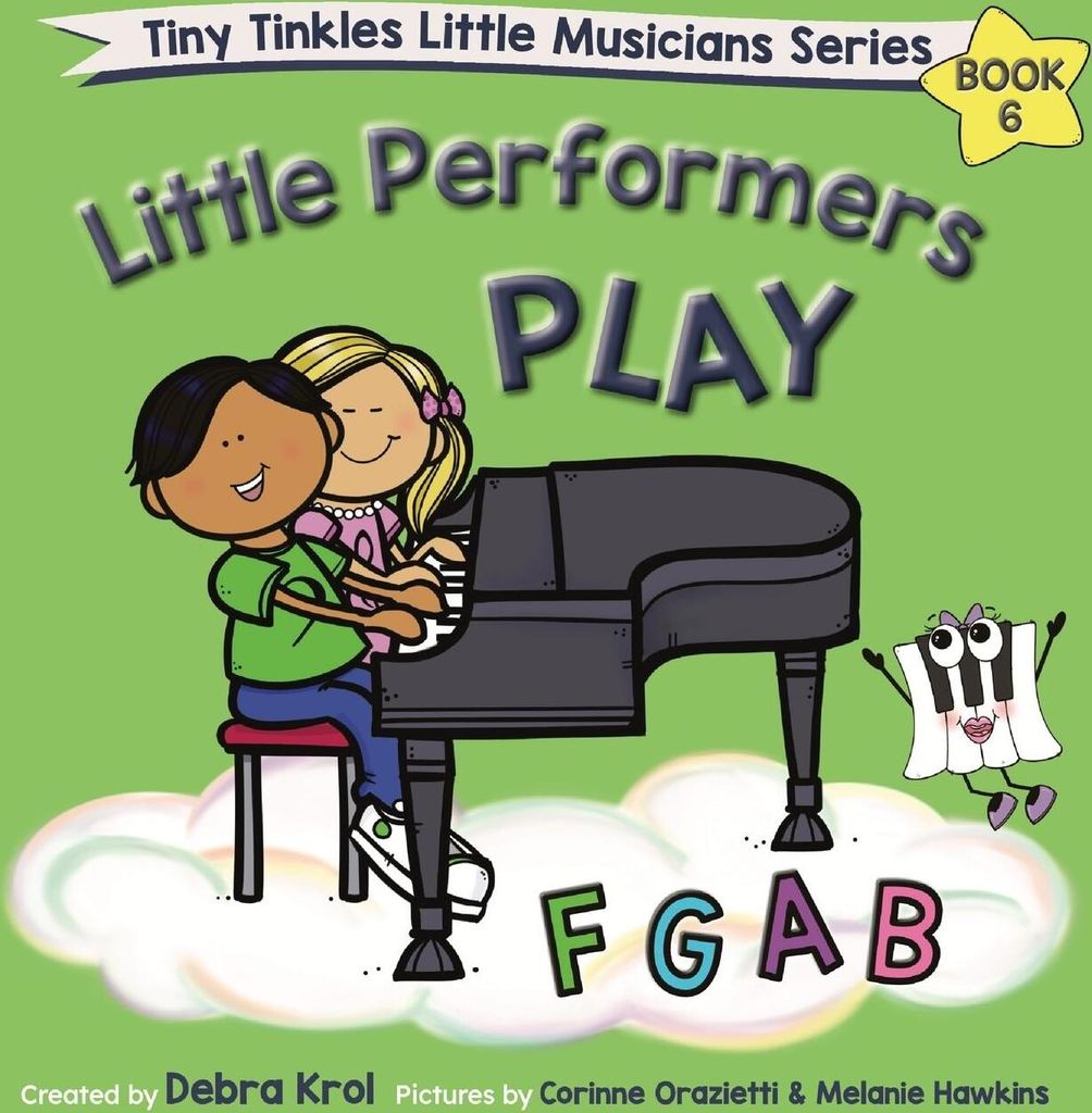 Little Performers Book 6 Play FGAB