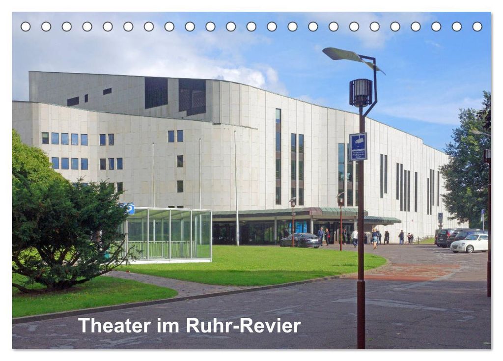 Theater im Ruhr-Revier (Tischkalender 2027 DIN A5 quer), CALVENDO Monatskalender